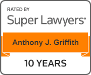 Rated By Super Lawyers | Anthony J. Griffith | 10 Years